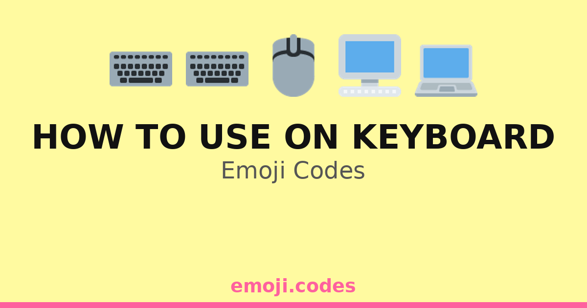 Basic Keyboard Emoticons How To Use On Keyboard Emoji Codes 💡🖥️📖🔑 — 254 Combinations to Copy & Paste