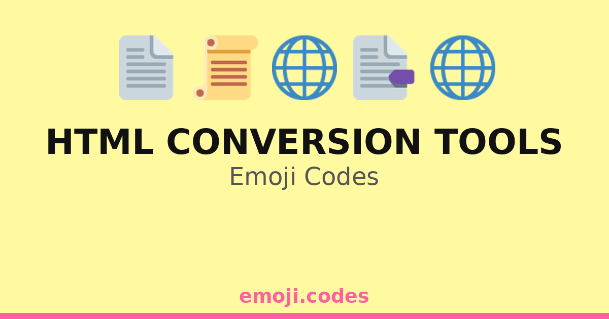 Html Conversion Tools Emoji Codes 🌐📄🔧 — 40 Combinations to Copy & Paste