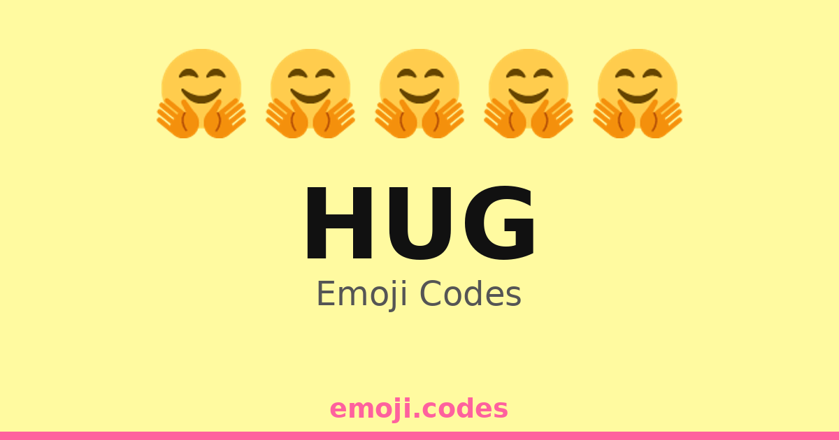 Hug Emoji Codes 🤗🌈 — 341 Combinations to Copy & Paste