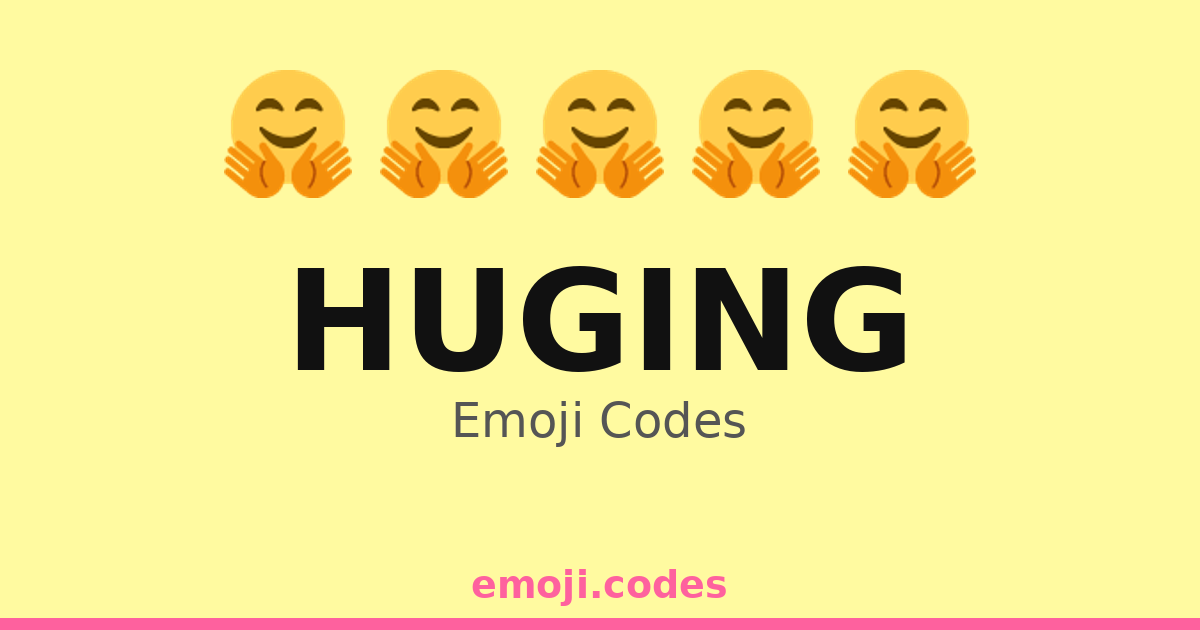 Huging Emoji Codes ๐ค๐ค๐๐ โ 39 Combinations to Copy & Paste