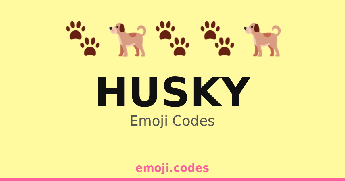 Husky Emoji Codes 🐕🌌🏞️ — 270 Combinations to Copy & Paste