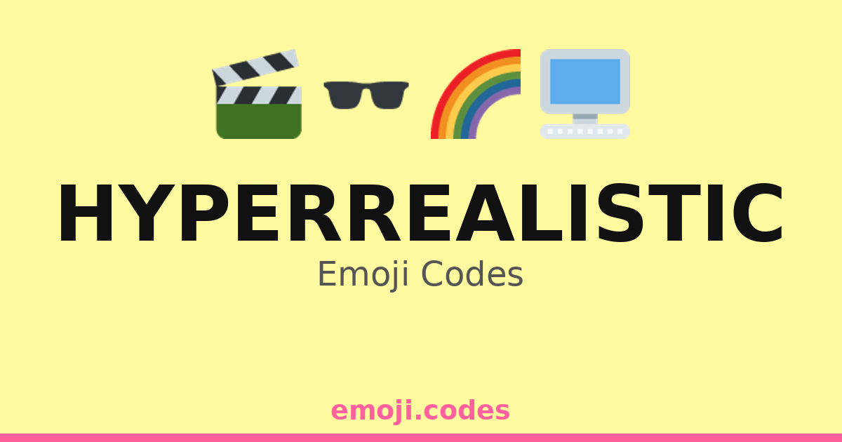 Hyperrealistic Emoji Codes ๐๐๐๐ โ 107 Combinations to Copy & Paste