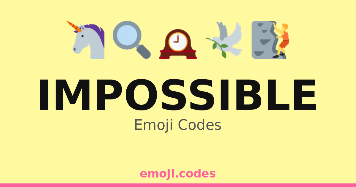 Code Impossible Impossible Emoji Codes 🔍🧪💔 — 133 Combinations to Copy & Paste