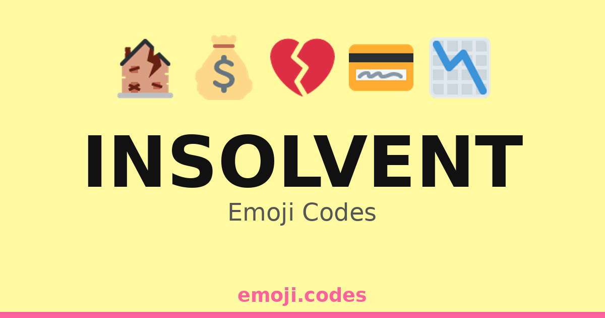 Insolvent Emoji Codes 🏚️💔🏦 — 195 Combinations to Copy & Paste