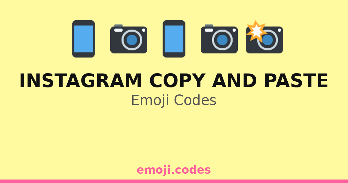 Instagram Copy And Paste Emoji Codes 🌟📲📸 — 120 Combinations to Copy & Paste