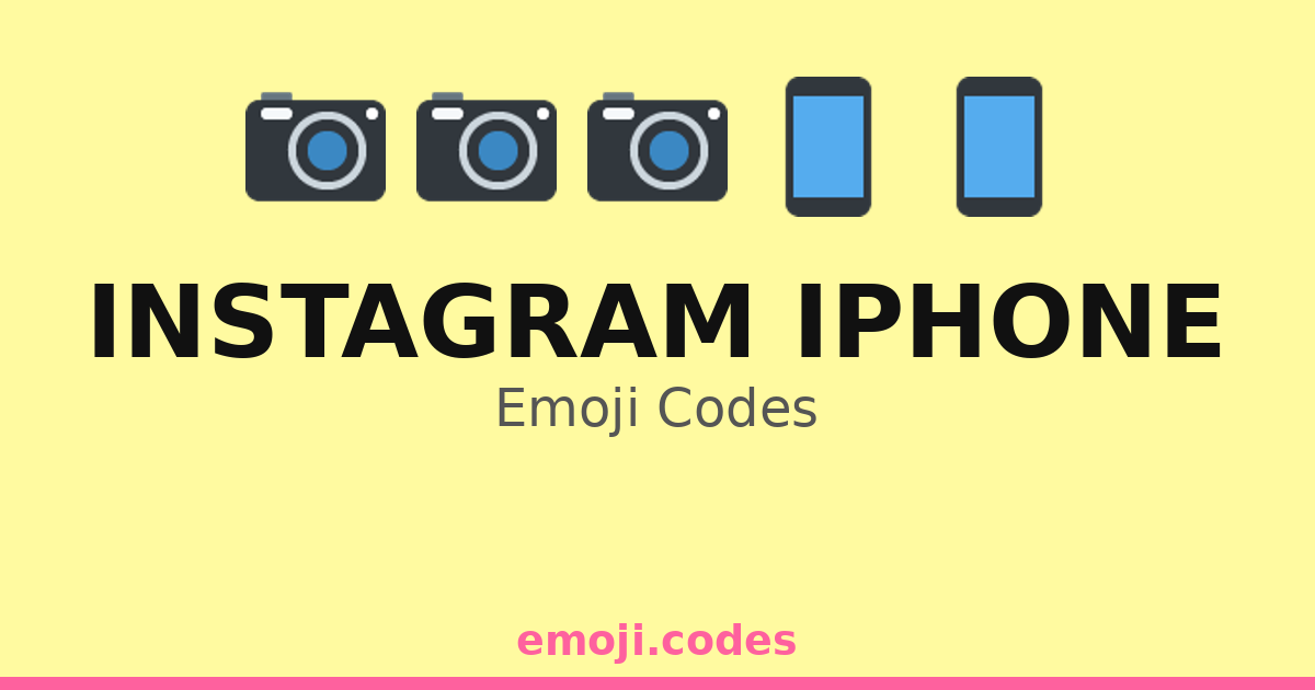 Instagram Iphone Emoji Codes 🌆📱📸🌇 — 277 Combinations to Copy & Paste