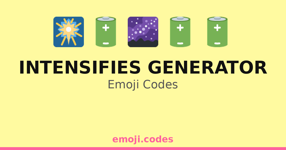 Intennsifies Intensifies Generator Emoji Codes 🌈💥🔋 — 22 Combinations to Copy & Paste