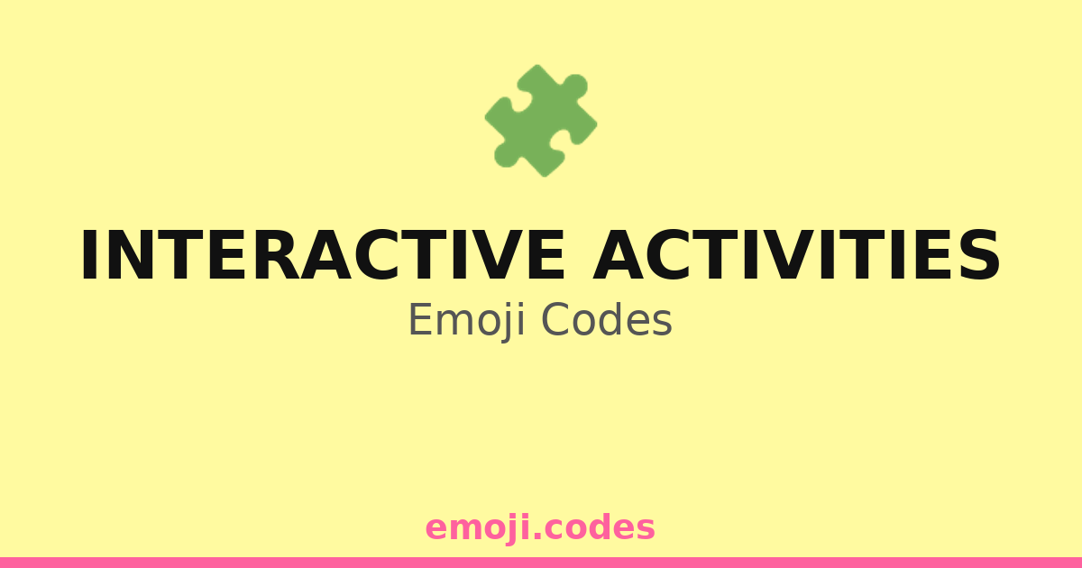 Interactive Activities Emoji Codes 🧩🤹‍♀️🎪 — 114 Combinations to Copy ...