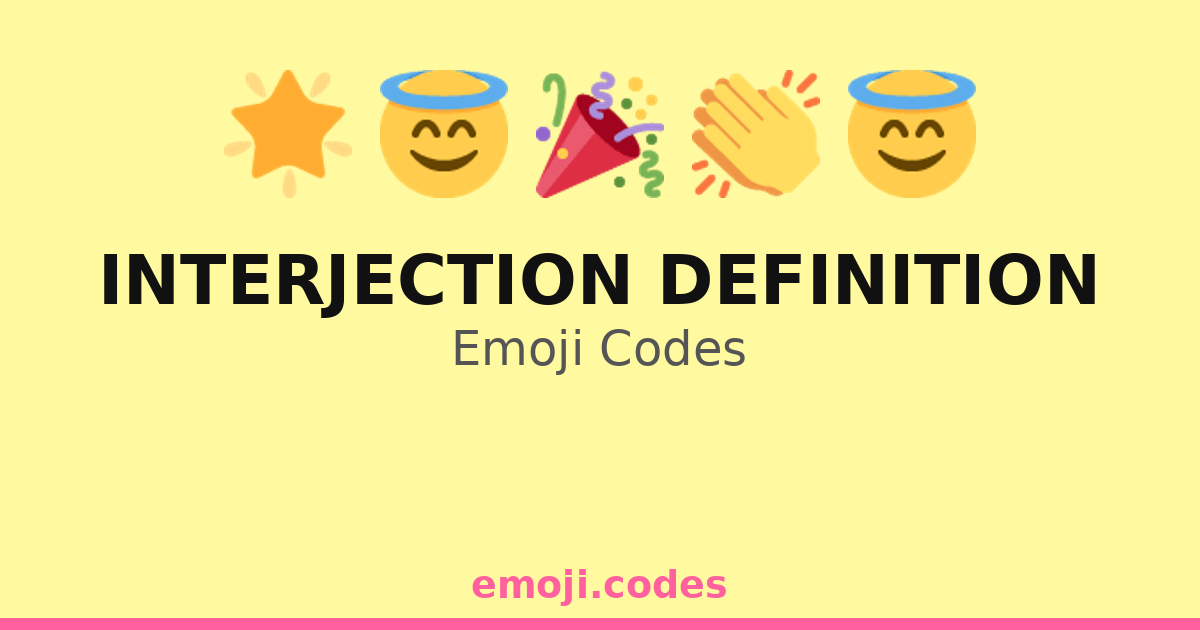 Interjection Definition Emoji Codes πYay!π β 39 Combinations to Copy ...