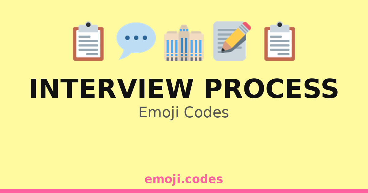 Interview Process Emoji Codes 🏢👀📋 — 135 Combinations to Copy & Paste