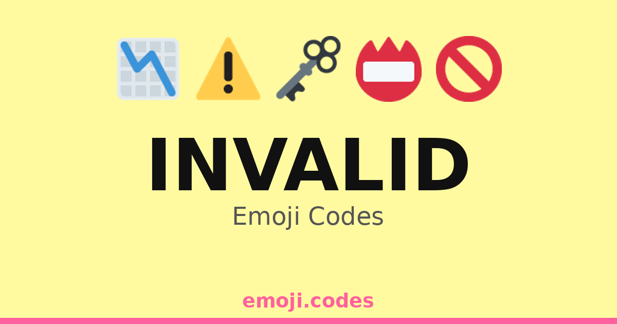 Invalid Emoji Codes ๐๐๐๐ทโ ๏ธ โ 152 Combinations to Copy & Paste