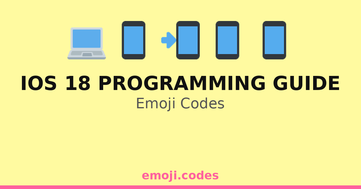 18 Codis Ios 18 Programming Guide Emoji Codes 💻📘🔍 — 255 Combinations to Copy & Paste