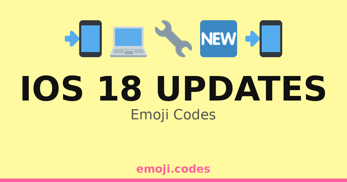 18 Codis Ios 18 Updates Emoji Codes 🆕📱🔍 — 218 Combinations to Copy & Paste