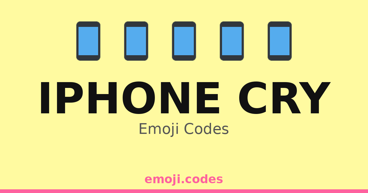 Iphone Cry Emoji Codes 📱💔😢😩 — 157 Combinations to Copy & Paste