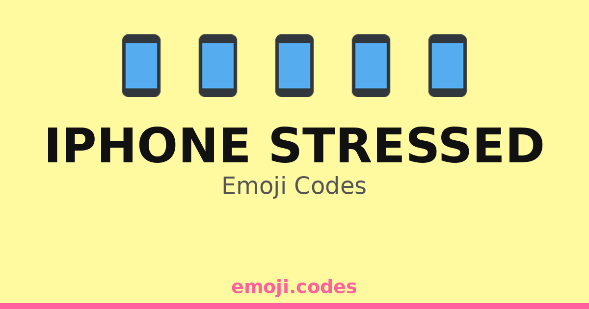 Iphone Stressed Emoji Codes 📱🌀😣 — 97 Combinations to Copy & Paste