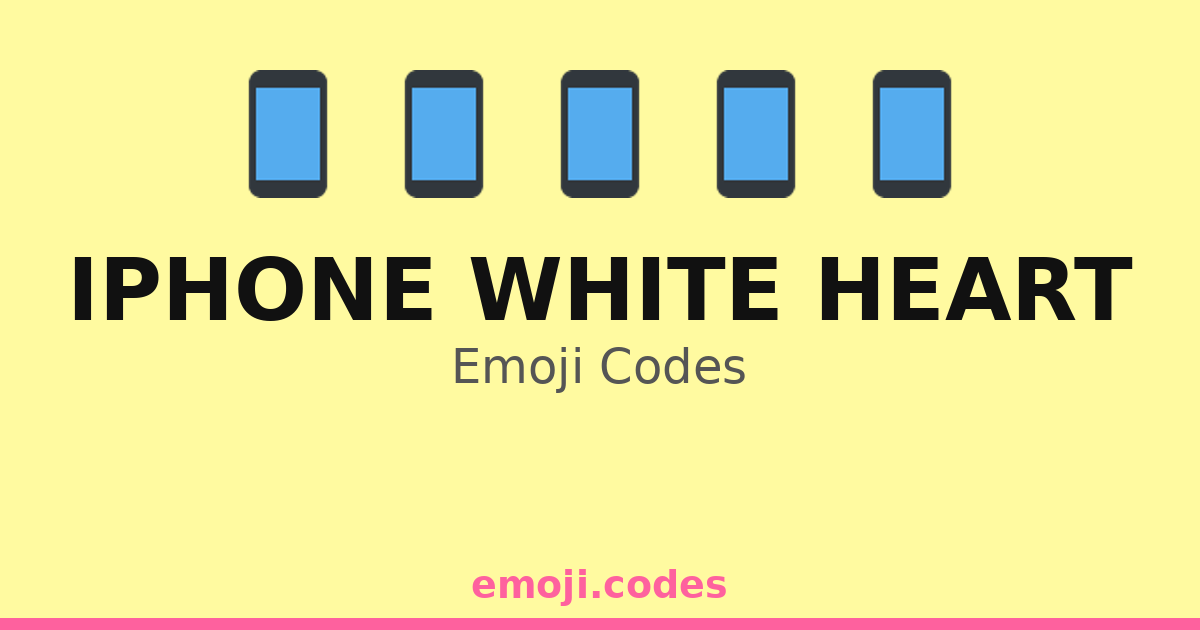 Iphone White Heart Emoji Codes 📱🤍🌈 — 308 Combinations to Copy & Paste
