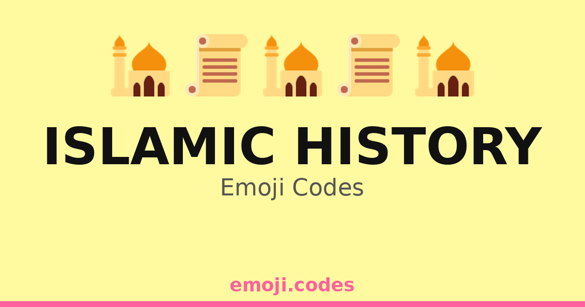Islamic History Emoji Codes ๐๐๐๐ โ 64 Combinations to Copy & Paste