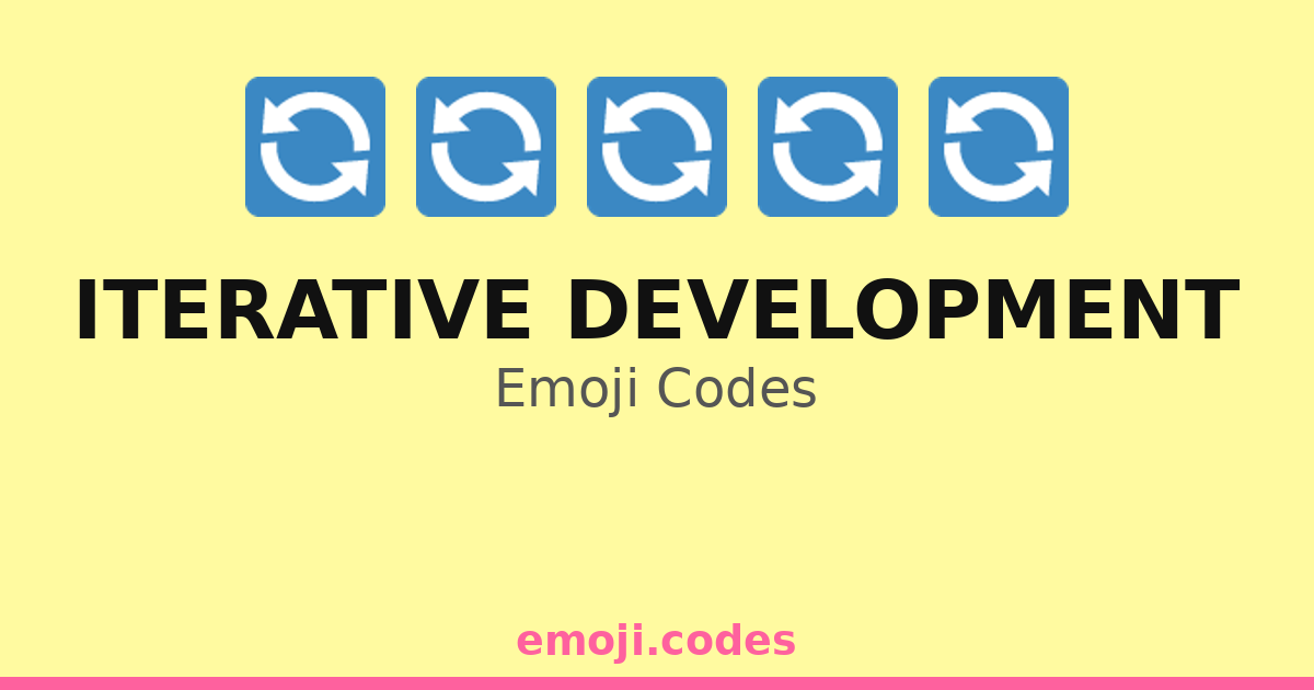 Iterative Development Emoji Codes 💡🔄🔍📝 — 172 Combinations to Copy & Paste