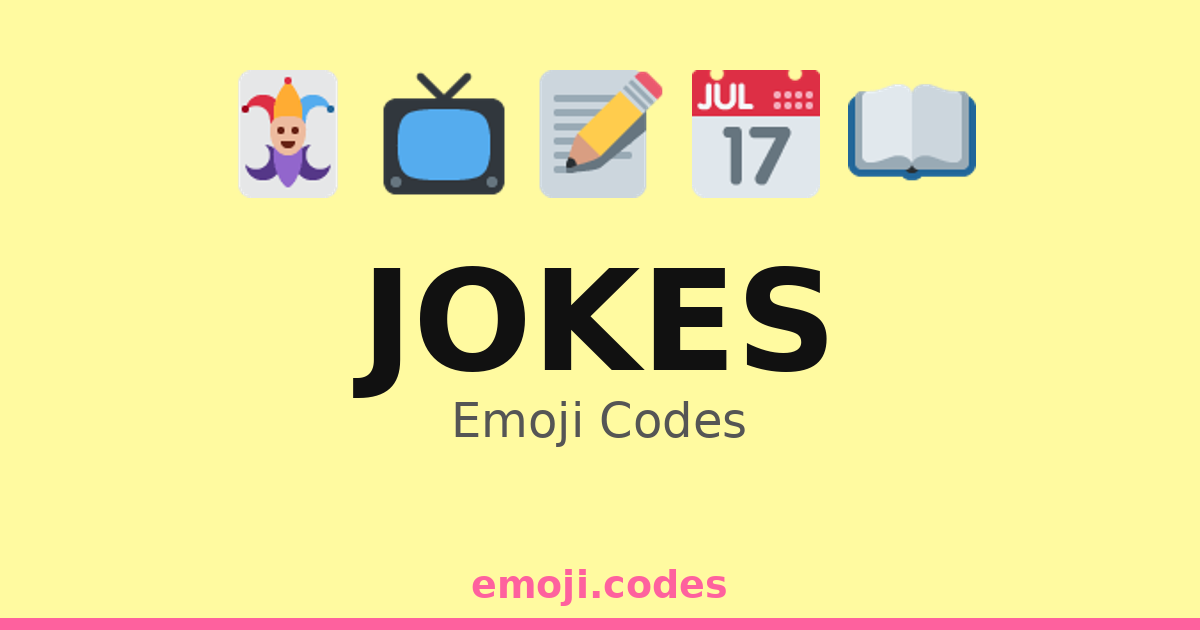 Jokes Emoji Codes 😅 — 307 Combinations to Copy & Paste