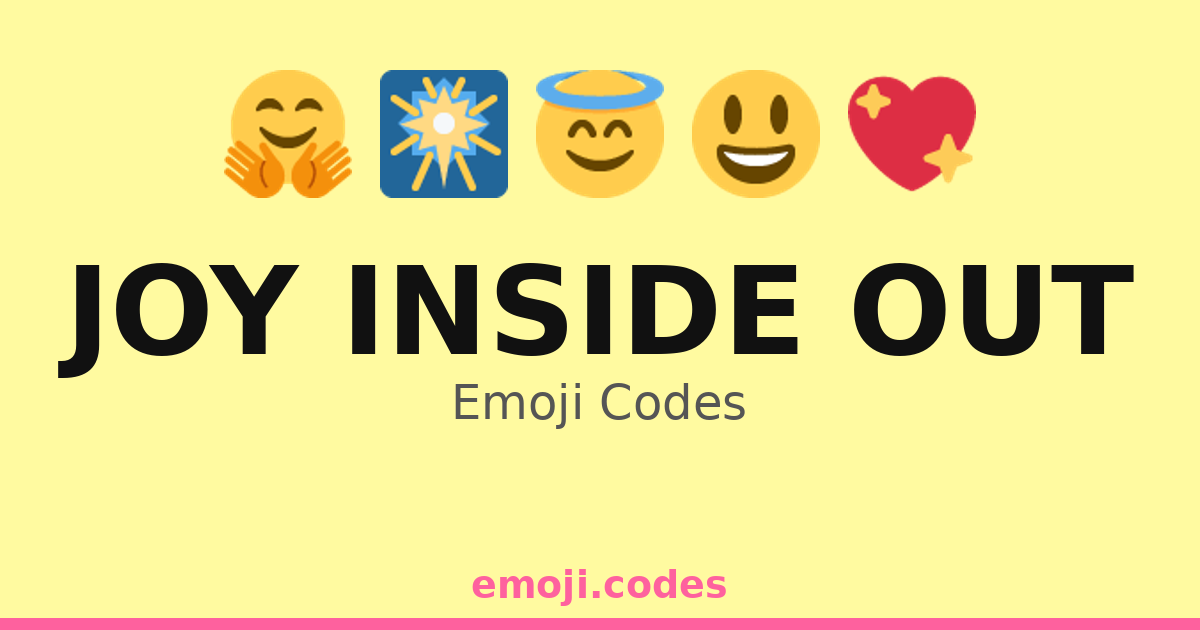 Joy Inside Out Emoji Codes 🌺🌼🦋🌈 — 7 Combinations to Copy & Paste