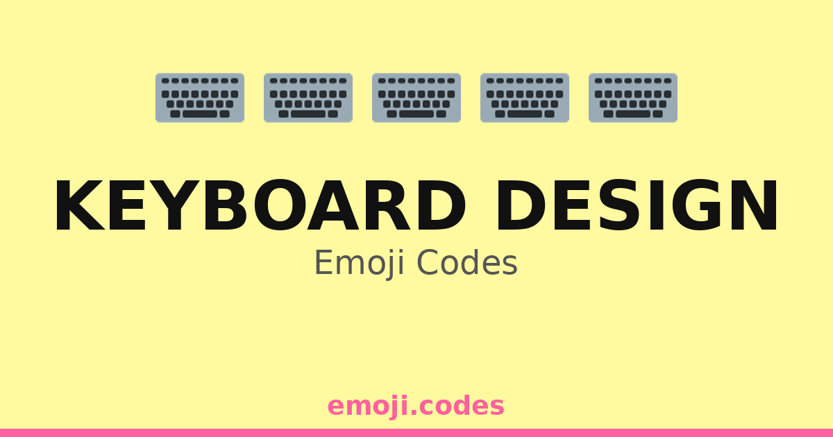 Keyboard Design Emoji Codes ⌨️🌈🖌️ — 241 Combinations to Copy & Paste