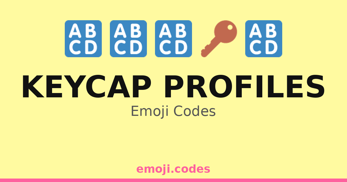Keycap Profiles Emoji Codes 🎮🖱️⌨️🔑 — 110 Combinations to Copy & Paste