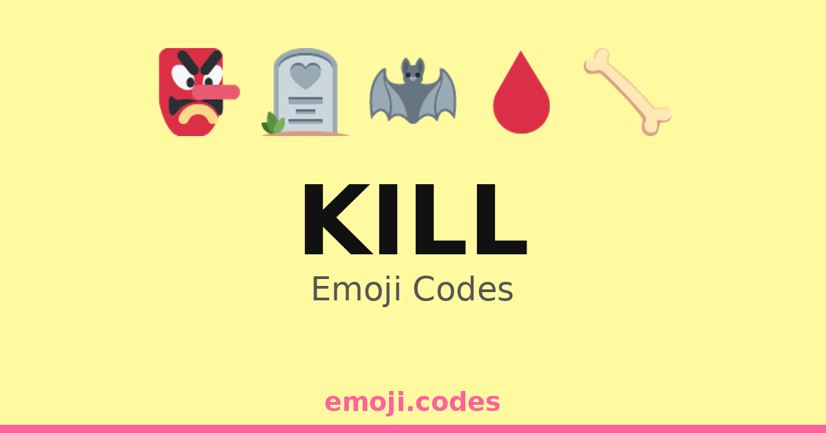 Kill Emoji Codes 🪃 — 269 Combinations to Copy & Paste