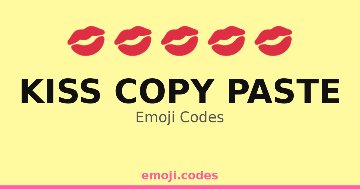 Kiss Copy Paste Emoji Codes 💋 — 500 Combinations to Copy & Paste