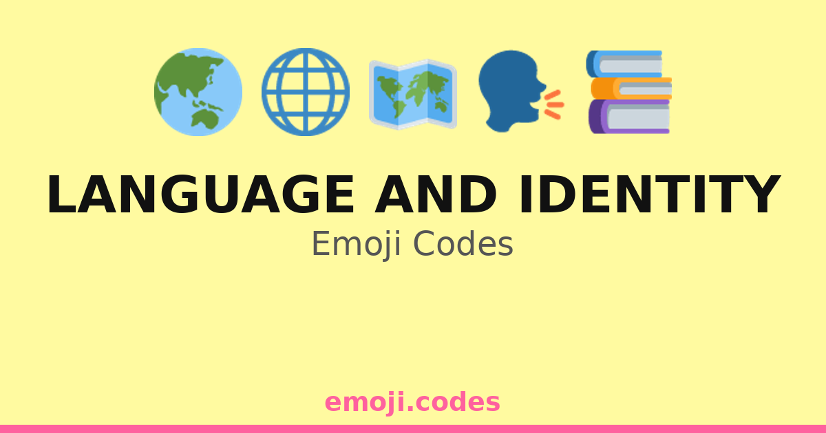Language And Identity Emoji Codes 🇺🇸🇫🇷🇯🇵 — 163 Combinations to Copy & Paste