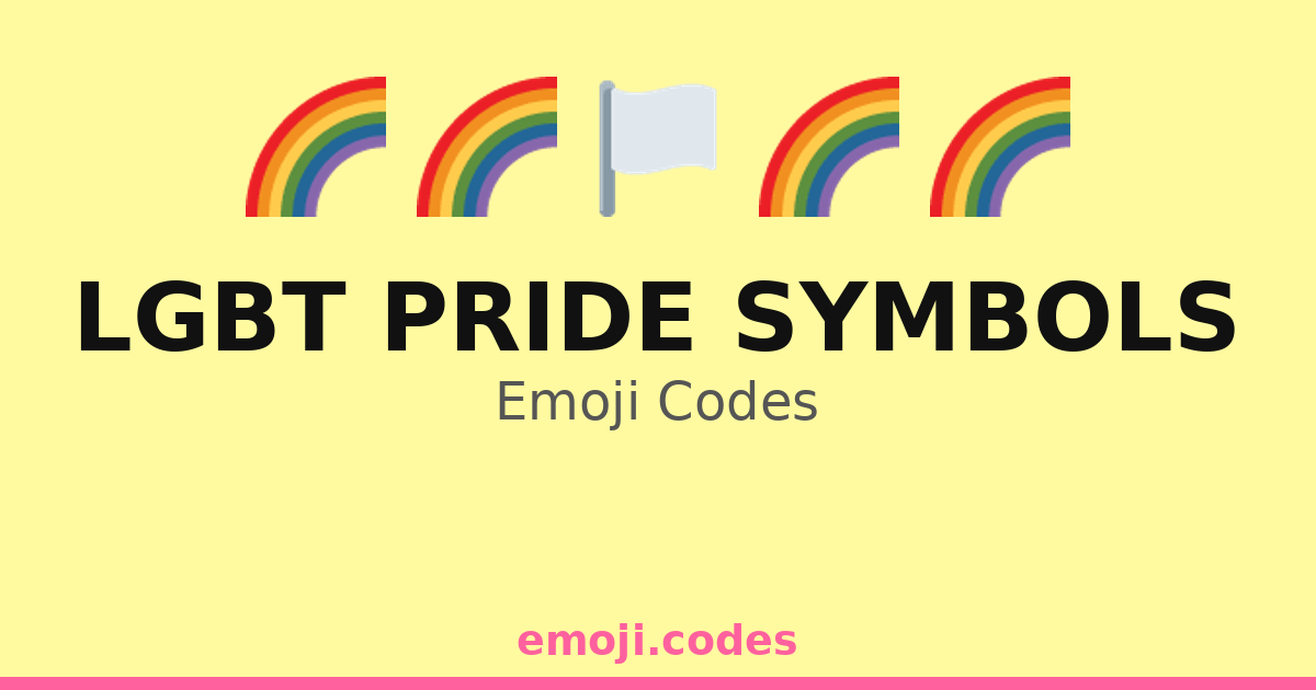 Lgbt Html Code Lgbt Pride Symbols Emoji Codes 🌈🍹🎊 — 197 Combinations to Copy & Paste