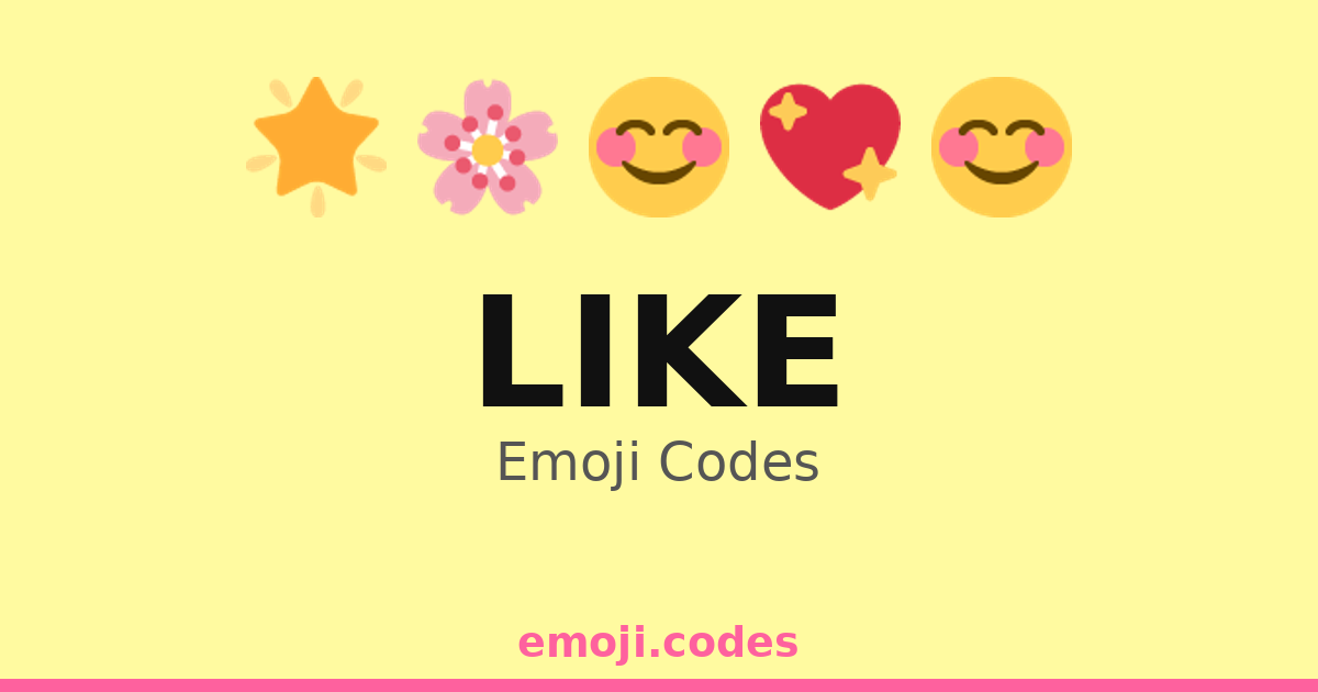 Like Emoji Codes ๐๐๐ โ 162 Combinations to Copy & Paste