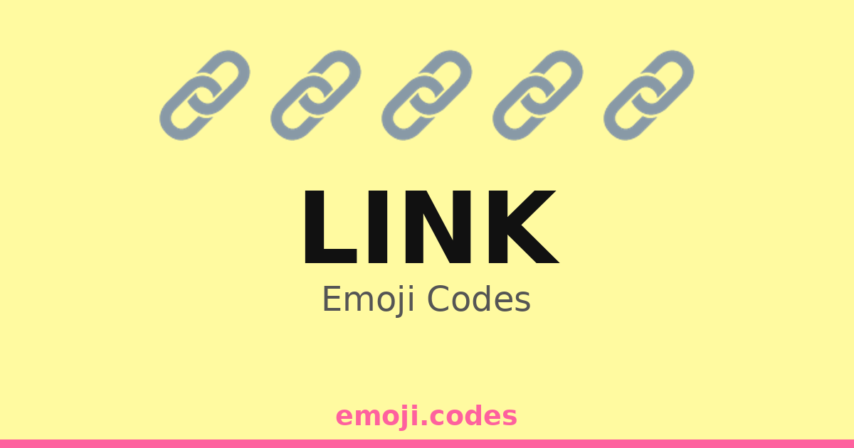 Link Emoji Codes ๐ โ 372 Combinations to Copy & Paste