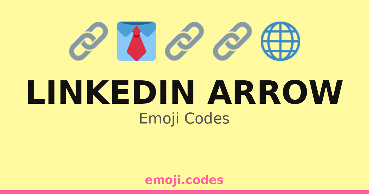Linkedin Arrow Emoji Codes 🌍📈 ️ — 27 Combinations to Copy & Paste