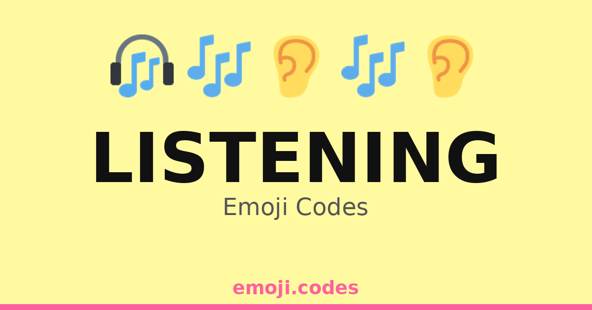 Listening Emoji Codes 🎧🎙️ — 384 Combinations to Copy & Paste