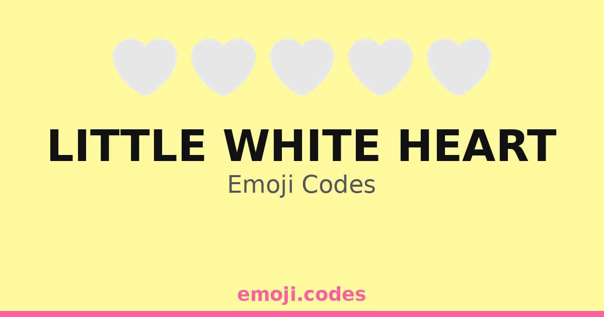Little White Heart Emoji Codes 📿 — 319 Combinations to Copy & Paste