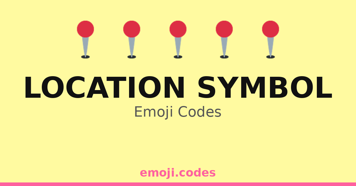 Location Symbol Emoji Codes 📍🌄🌅🌊 — 173 Combinations to Copy & Paste