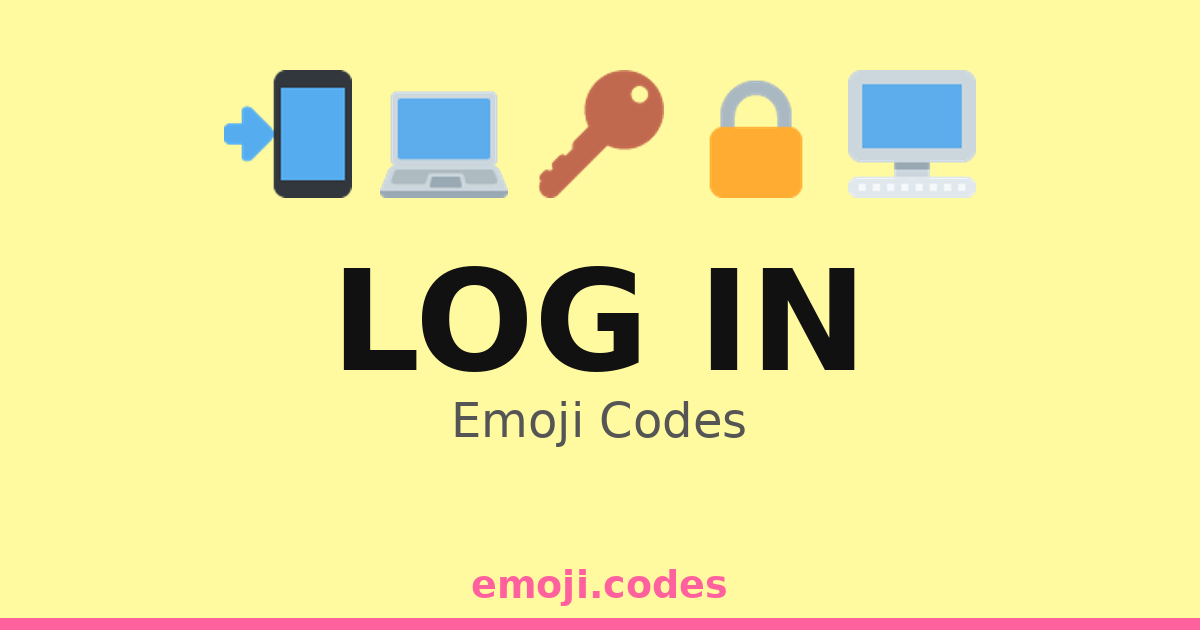 Log In Emoji Codes 💻🔑🔒🌐 — 138 Combinations to Copy & Paste