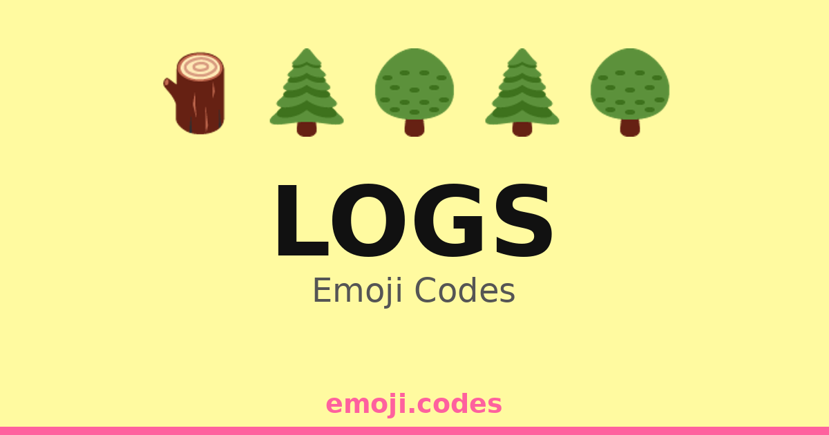 Code Logs Fun Logs Emoji Codes 🌲🪵🌳🍁 — 139 Combinations to Copy & Paste