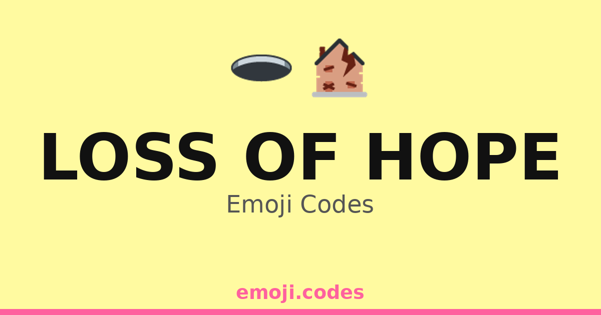 Loss Of Hope Emoji Codes 🏚️💔🌧️ — 173 Combinations to Copy & Paste