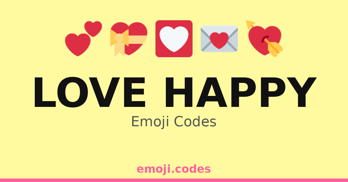 Love Happy Emoji Codes 🌹 ️💏 — 137 Combinations to Copy & Paste
