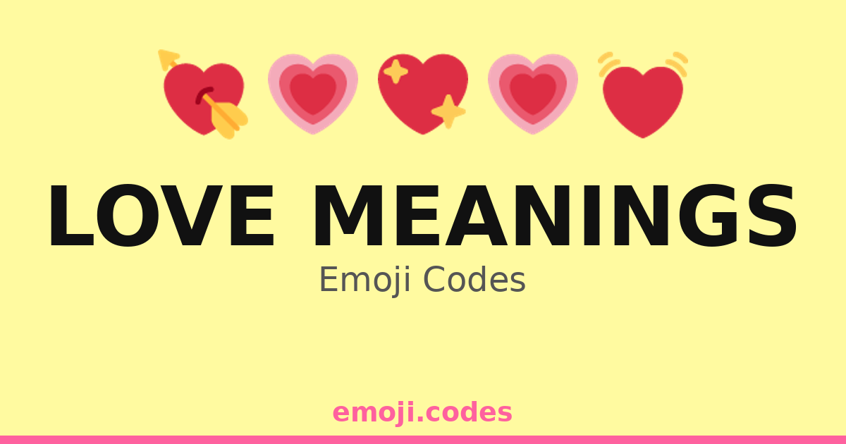 Love Meanings Emoji Codes ππΉποΈ β 119 Combinations to Copy & Paste