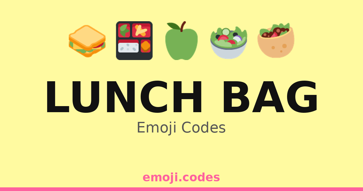Lunch Bag Emoji Codes 🍏🍌🍫🥤 — 10 Combinations to Copy & Paste
