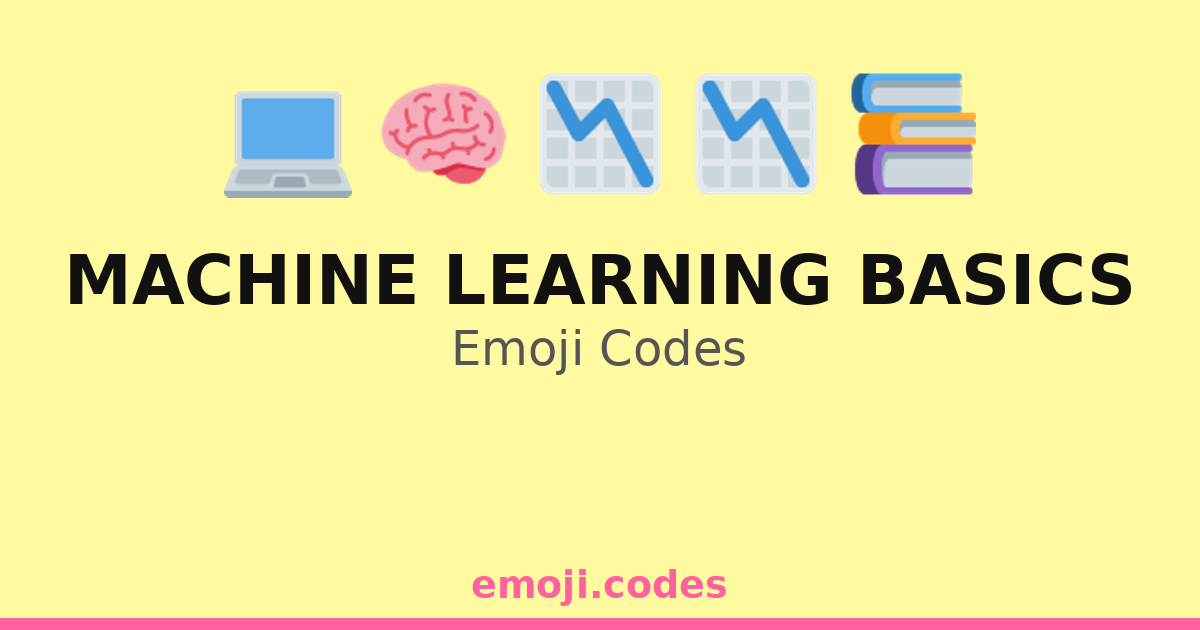 Emoji Learning Computer Machine Learning Basics Emoji Codes đģđđ â 187 Combinations to Copy & Paste