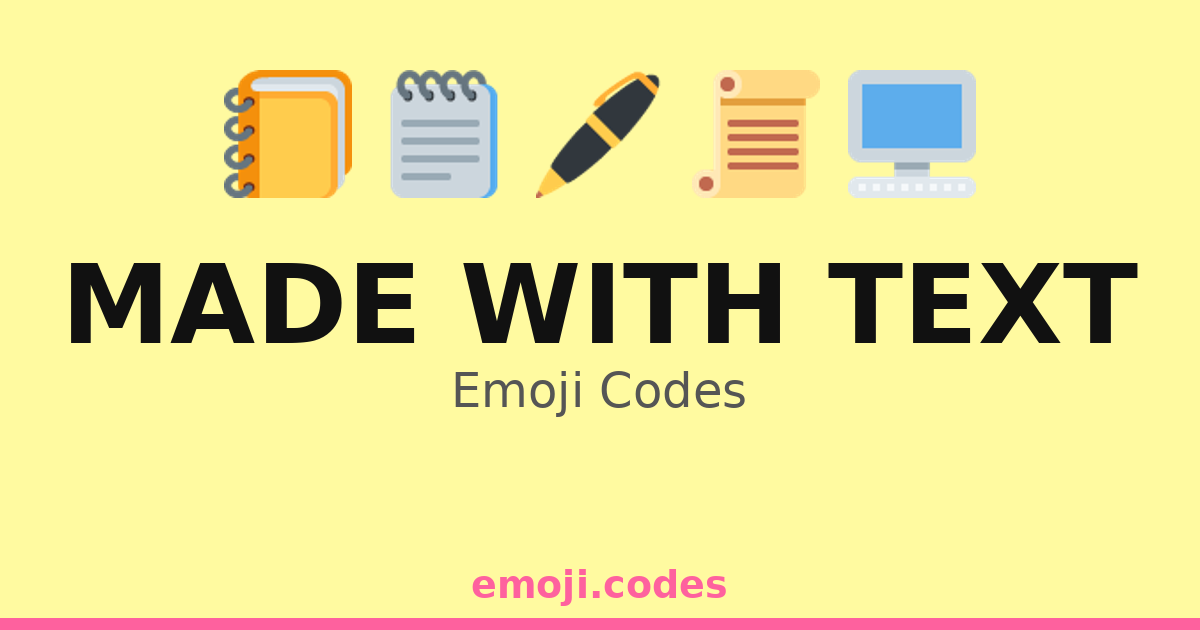 Made With Text Emoji Codes 📒📄📋 — 7 Combinations to Copy & Paste