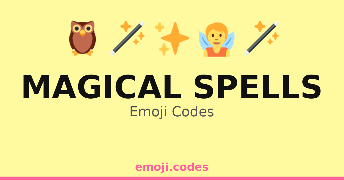 Magical Spells Emoji Codes 🌌🧙♀️🦄 — 280 Combinations to Copy & Paste