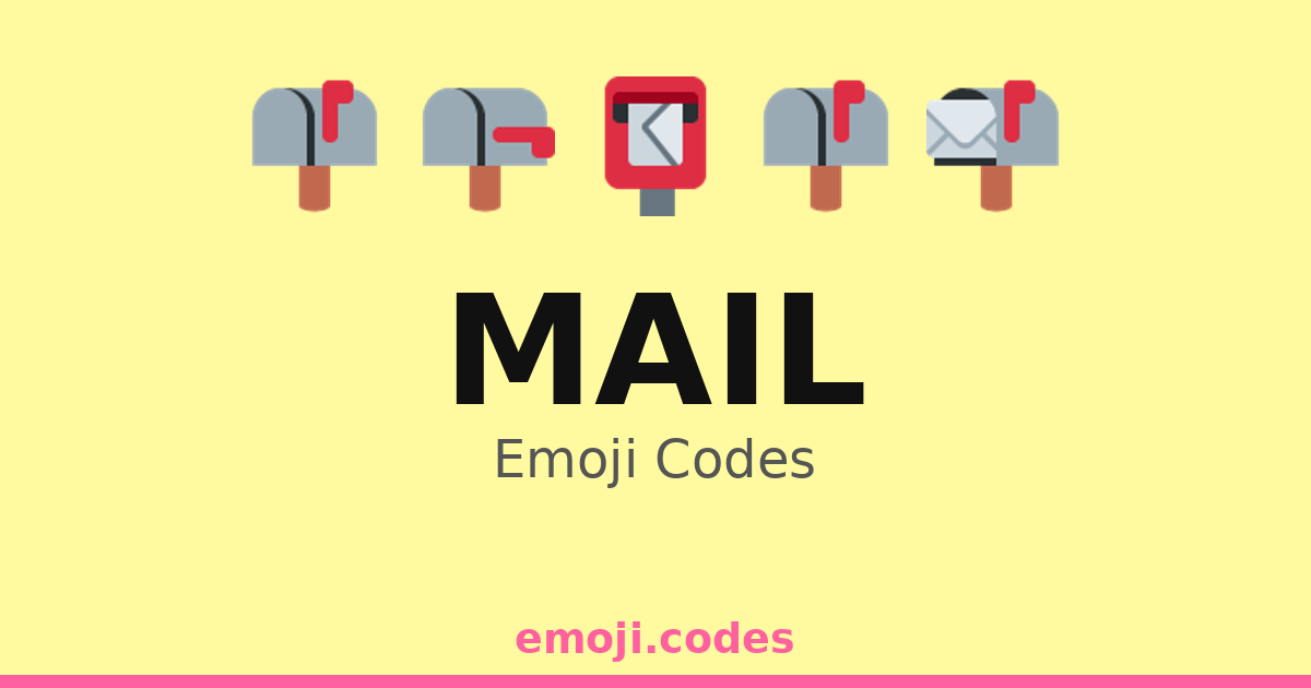Mail Emoji Codes 📪 — 500 Combinations to Copy & Paste