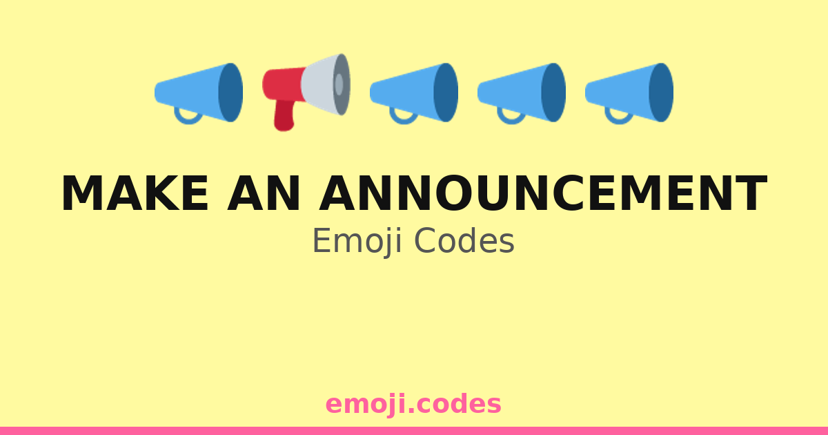 Make An Announcement Emoji Codes 🆘 — 374 Combinations to Copy & Paste