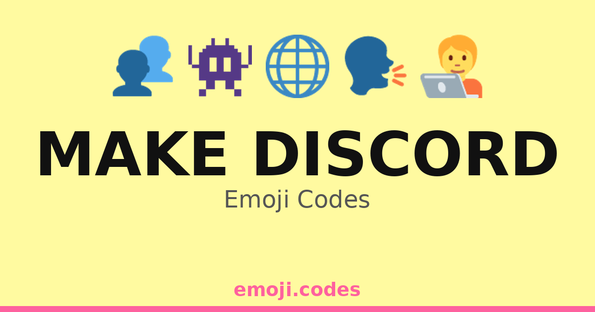 Make Discord Emoji Codes 🌐🗨️💢 — 218 Combinations to Copy & Paste