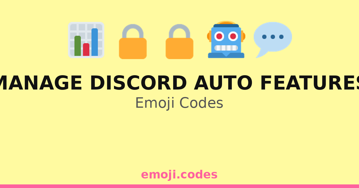 Auto Bot Discord Code Manage Discord Auto Features Emoji Codes 💬📅🛠️ — 70 Combinations to Copy ...