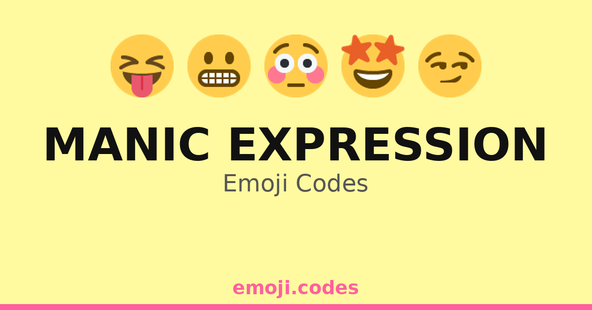 Manic Expression Emoji Codes 😅🎈🌈 — 125 Combinations to Copy & Paste